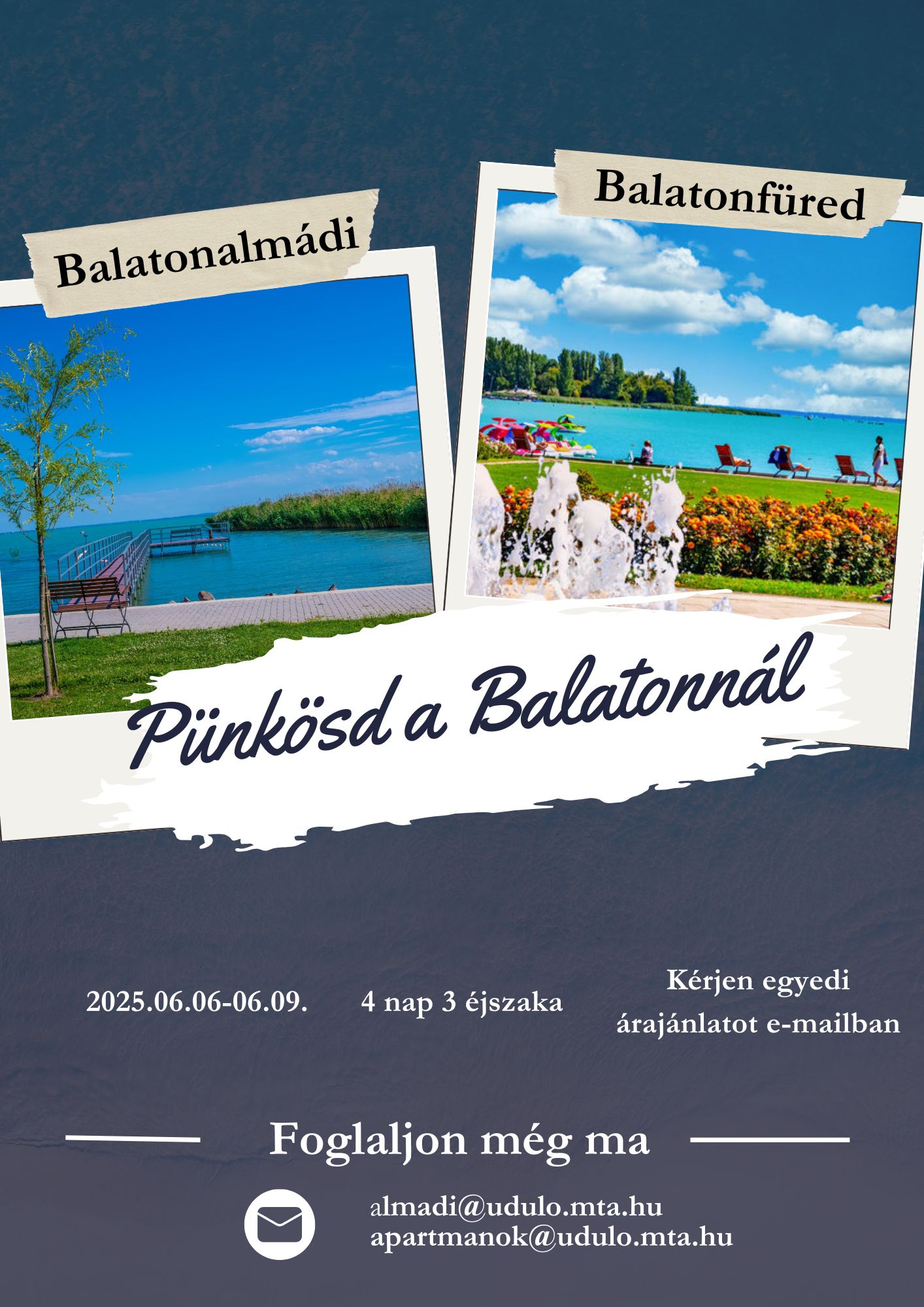 Pünkösd a Balatonnál, az MTA Üdülőkben