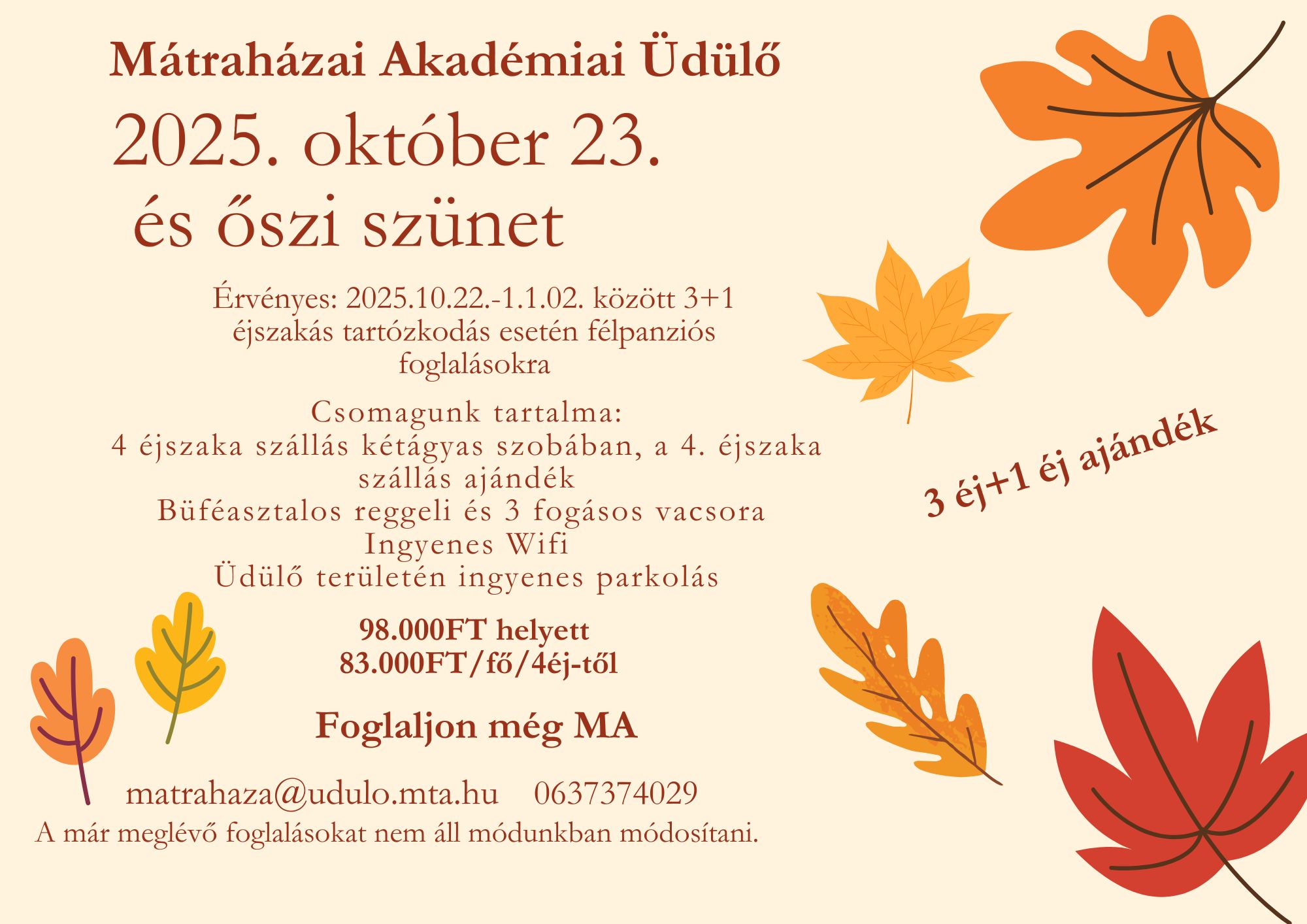 Mátraházai Akadémiai Tudós Üdülő 3+1 ajánlat
